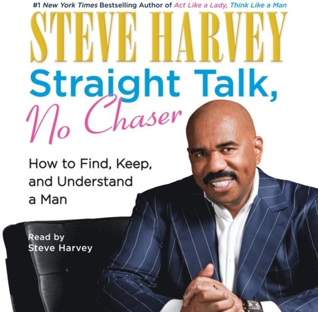 Steve Harvey - Straight Talk, No Chaser, Ljudbok