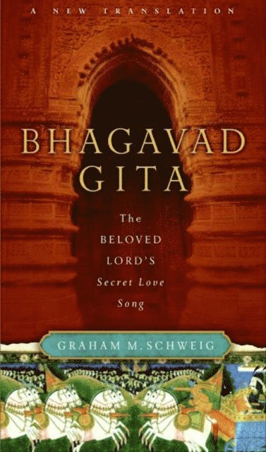 Graham M. Schweig - Bhagavad Gita, E-bok