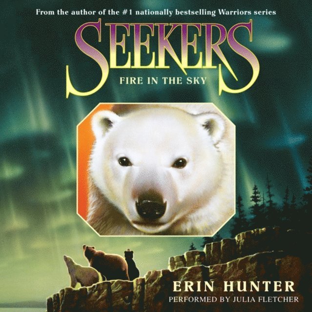 Erin Hunter - Seekers #5: Fire in the Sky, Ljudbok