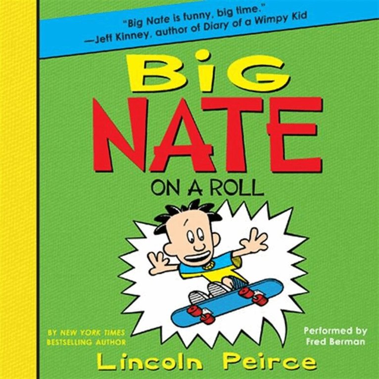 Lincoln Peirce - Big Nate on a Roll, Ljudbok