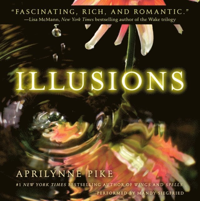 Aprilynne Pike - Illusions, Ljudbok
