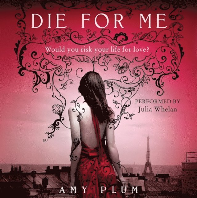 Amy Plum - Die for Me, Ljudbok
