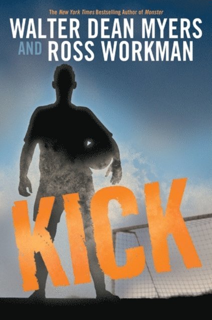 Ross Workman, Walter Dean Myers - Kick, E-bok