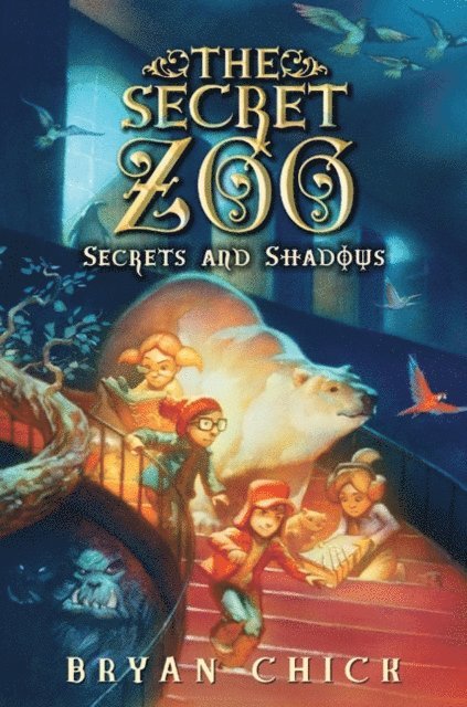 Bryan Chick - Secret Zoo: Secrets and Shadows, E-bok. Tillgänglighet: Lägg i varukorg