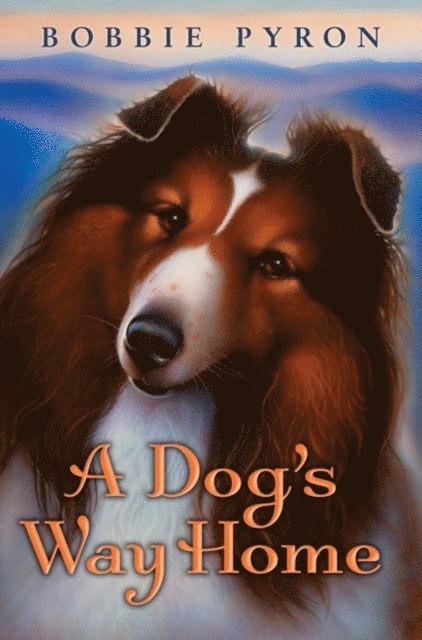 Bobbie Pyron - Dog's Way Home, E-bok