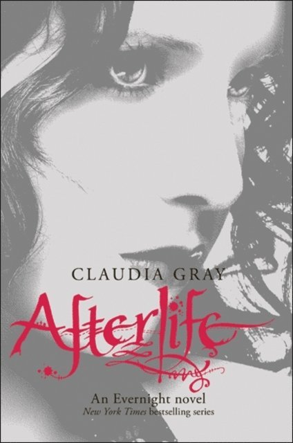 Claudia Gray - Afterlife, E-bok