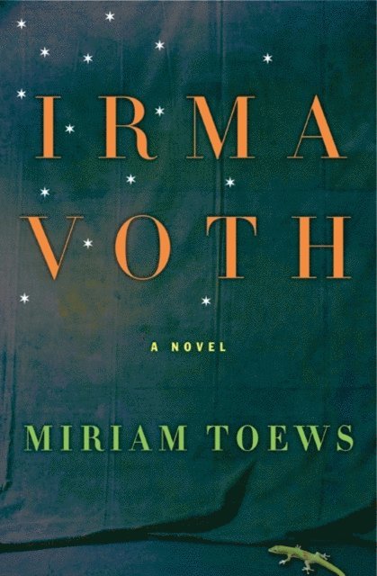 Miriam Toews - Irma Voth, E-bok