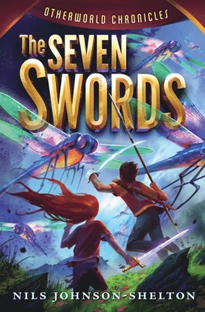 Nils Johnson-Shelton - Otherworld Chronicles #2: The Seven Swords, E-bok