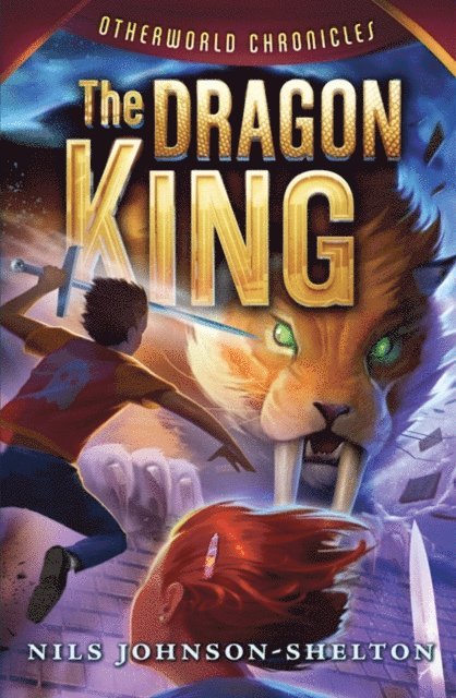 Nils Johnson-Shelton - Otherworld Chronicles #3: The Dragon King, E-bok