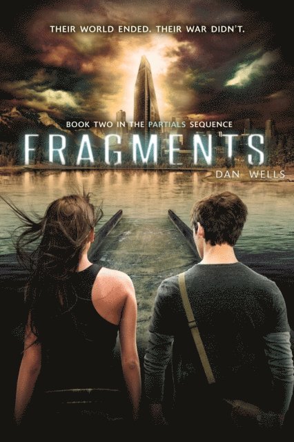 Dan Wells - Fragments, E-bok