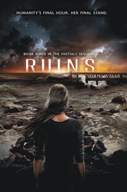 Dan Wells - Ruins, E-bok