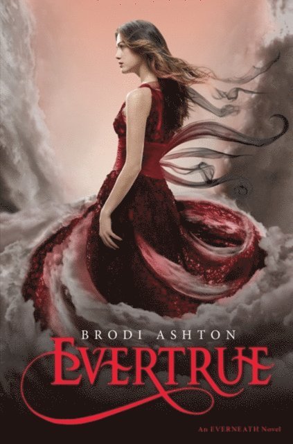 Brodi Ashton - Evertrue, E-bok