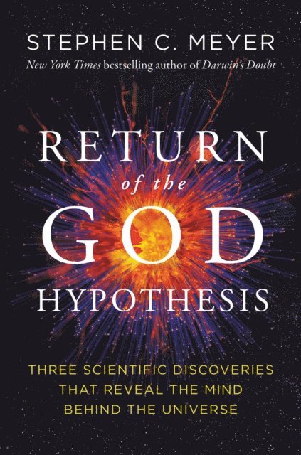 Stephen C. Meyer - Return of the God Hypothesis, E-bok
