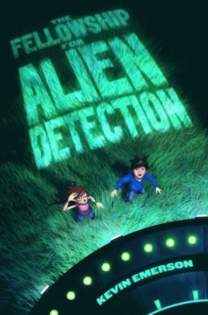 Kevin Emerson - Fellowship for Alien Detection, E-bok