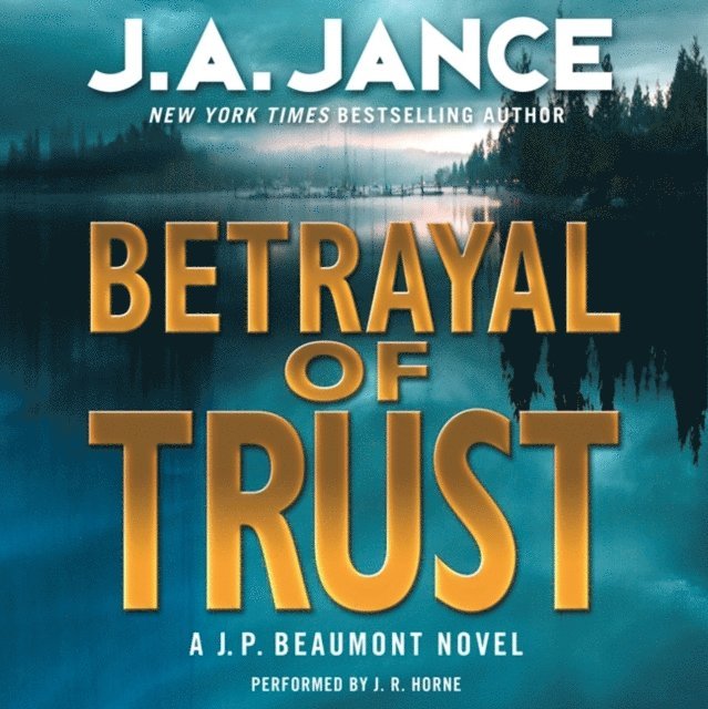 J. A. Jance - Betrayal of Trust, Ljudbok