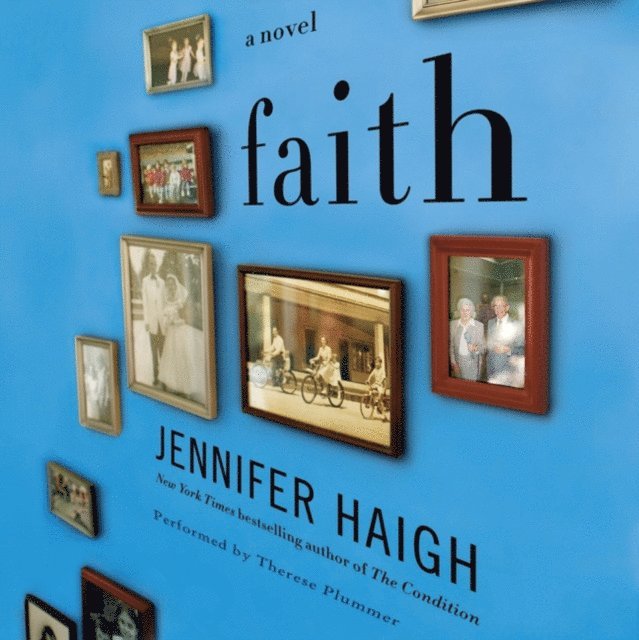 Jennifer Haigh - Faith, Ljudbok