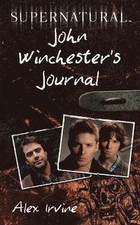 Supernatural: John Winchester's Journal