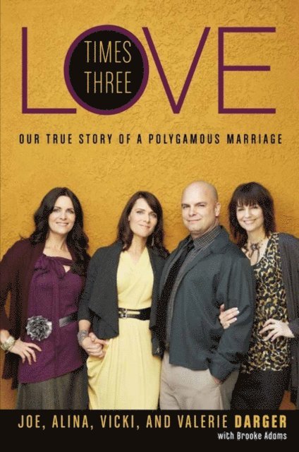 Valerie Darger, Vicki Darger, Alina Darger, Joe Darger - Love Times Three, E-bok