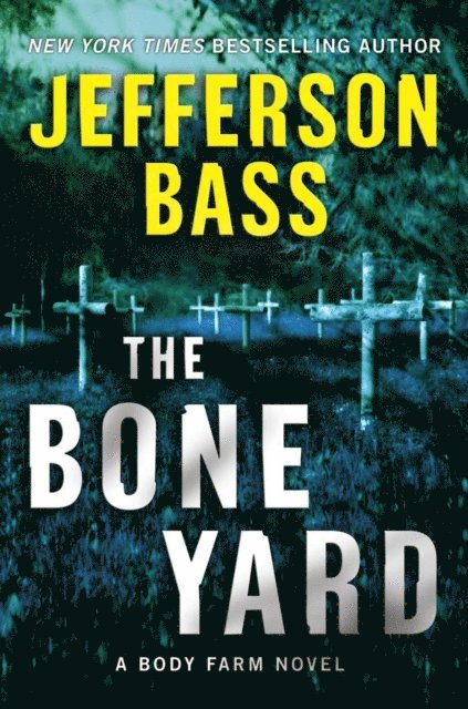 Jefferson Bass - Bone Yard, E-bok