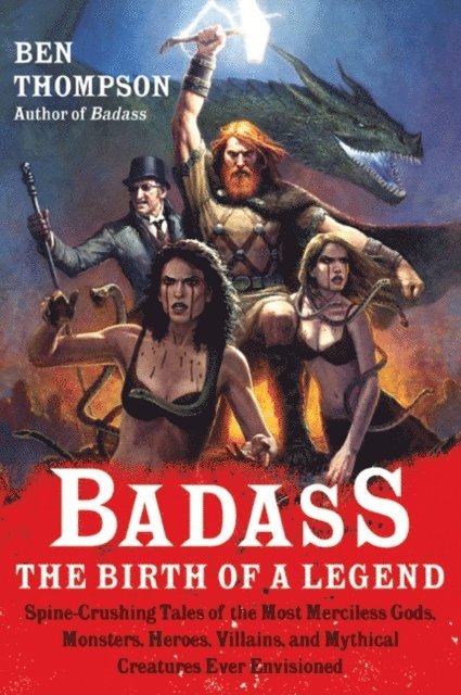 Ben Thompson - Badass: The Birth of a Legend, E-bok