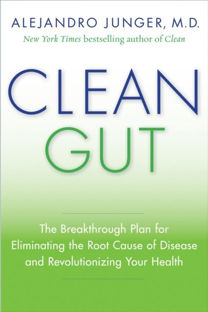 Alejandro Junger - Clean Gut, E-bok