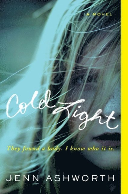 Jenn Ashworth - Cold Light, E-bok