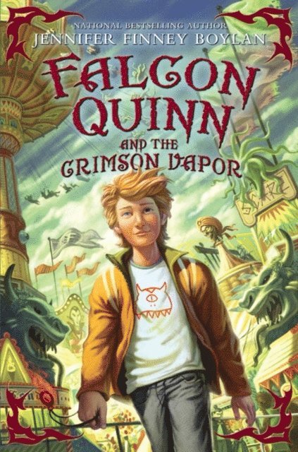 Jennifer Finney Boylan - Falcon Quinn and the Crimson Vapor, E-bok