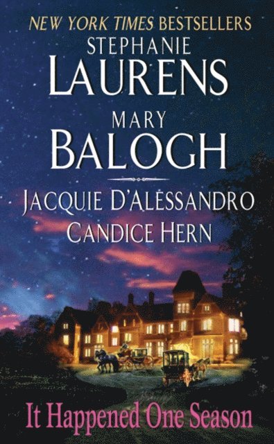 Mary Balogh, Candice Hern, Jacquie D'Alessandro, Stephanie Laurens - It Happened One Season, E-bok