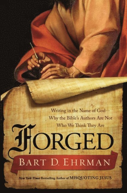 Bart D. Ehrman - Forged, E-bok