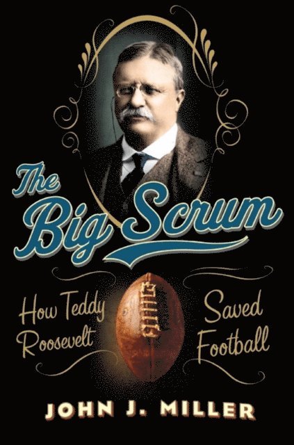 John J. Miller - Big Scrum, E-bok