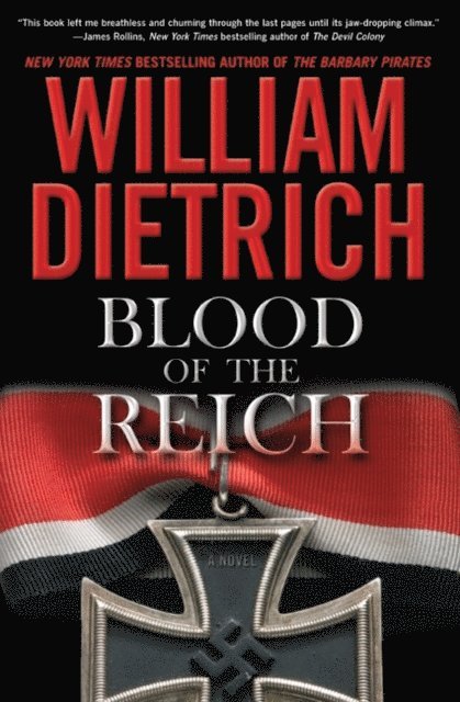 William Dietrich - Blood of the Reich, E-bok