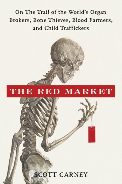 Scott Carney - Red Market, E-bok