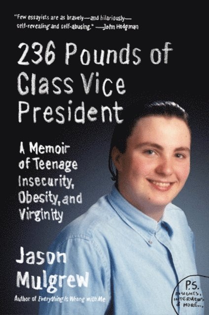 Jason Mulgrew - 236 Pounds of Class Vice President, E-bok