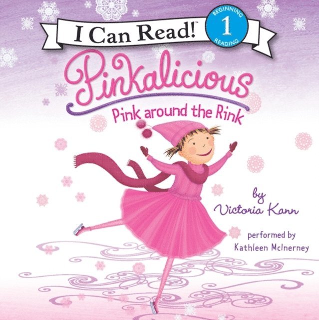 Victoria Kann - Pinkalicious: Pink around the Rink, Ljudbok