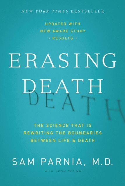 Josh Young, Sam Parnia - Erasing Death, E-bok
