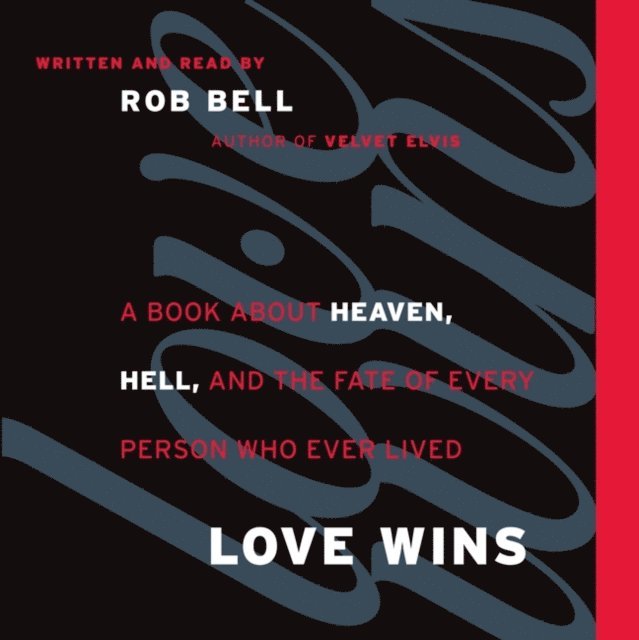 Rob Bell - Love Wins, Ljudbok