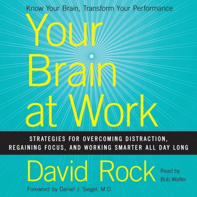 David Rock - Your Brain at Work, Ljudbok