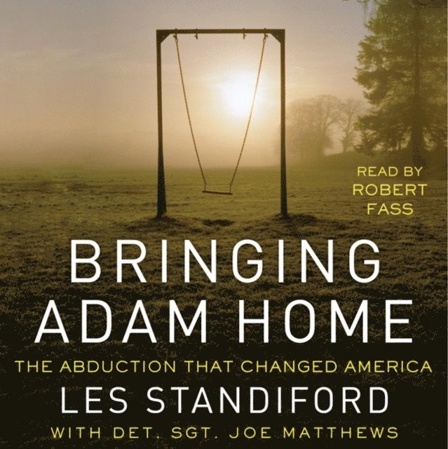 Joe Matthews, Les Standiford - Bringing Adam Home, Ljudbok