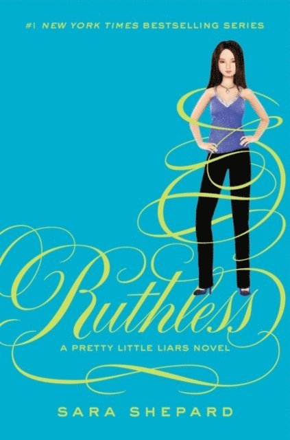 Sara Shepard - Pretty Little Liars #10: Ruthless, E-bok