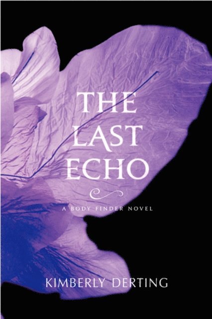 Kimberly Derting - Last Echo, E-bok