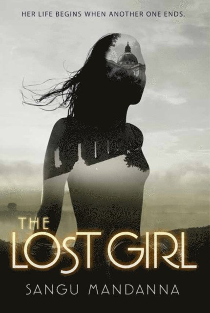 Sangu Mandanna - Lost Girl, E-bok