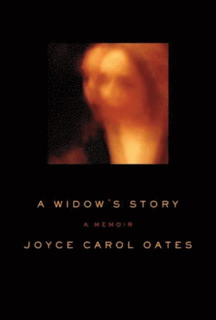 Joyce Carol Oates - Widow's Story, E-bok