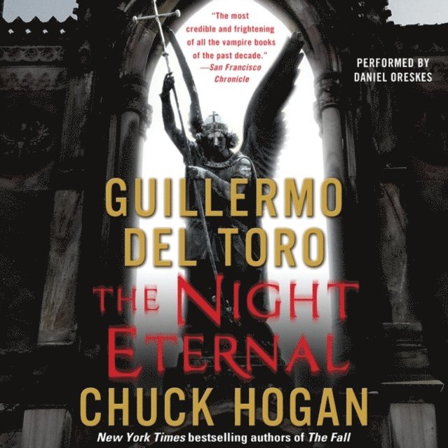 Chuck Hogan, Guillermo del Toro - Night Eternal, Ljudbok