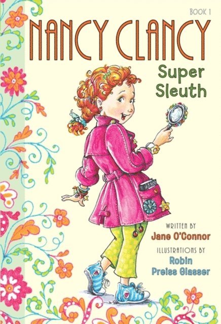 Jane O'Connor - Fancy Nancy: Nancy Clancy, Super Sleuth, E-bok