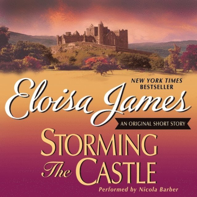 Eloisa James - Storming the Castle: An Original Short Story, Ljudbok