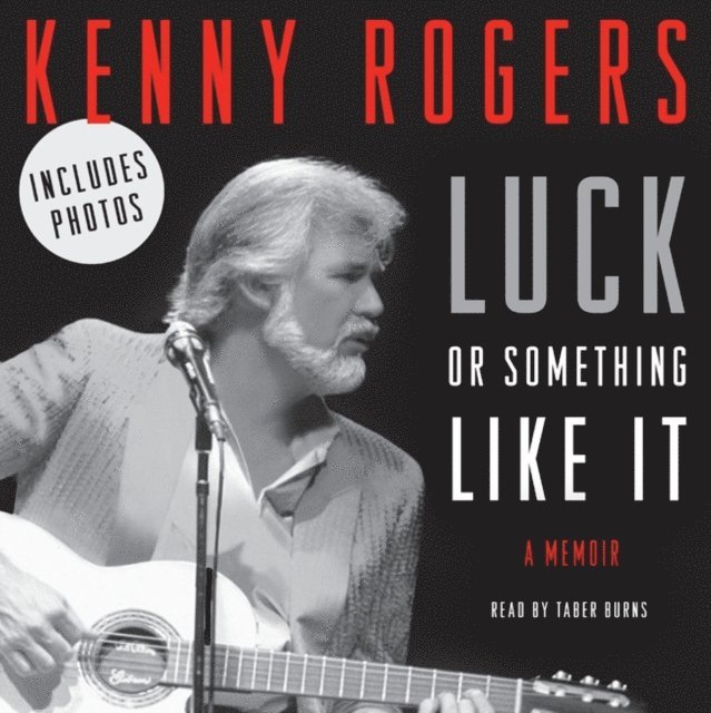 Kenny Rogers - Luck or Something Like It, Ljudbok