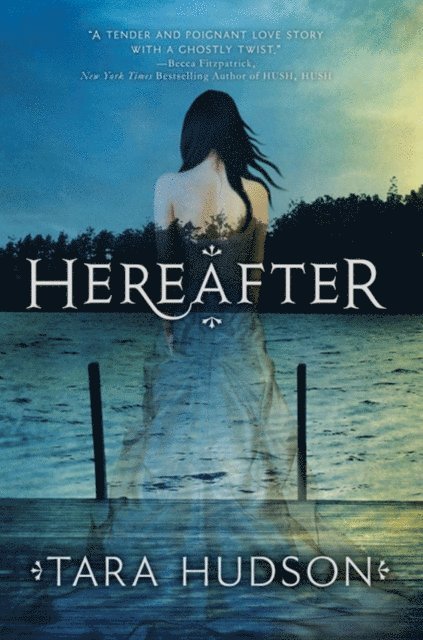 Tara Hudson - Hereafter, E-bok