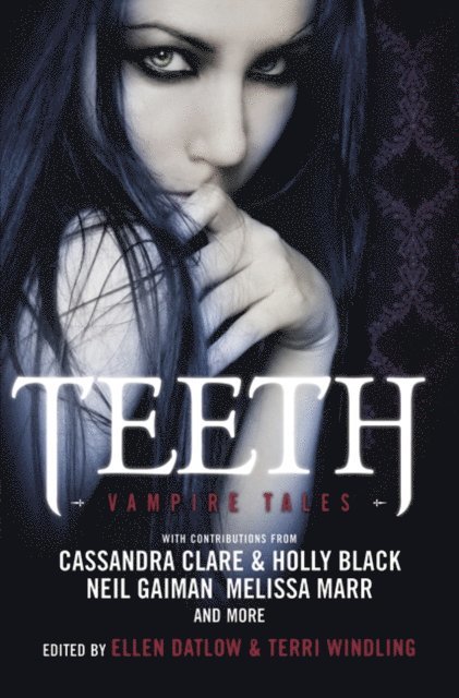 Terri Windling, Ellen Datlow - Teeth, E-bok