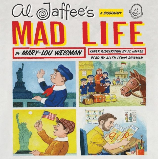 Mary-Lou Weisman - Al Jaffee's Mad Life, Ljudbok. Tillgänglighet: Lägg i varukorg
