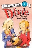 Grace Gilman - Dixie and the Big Bully, Inbunden